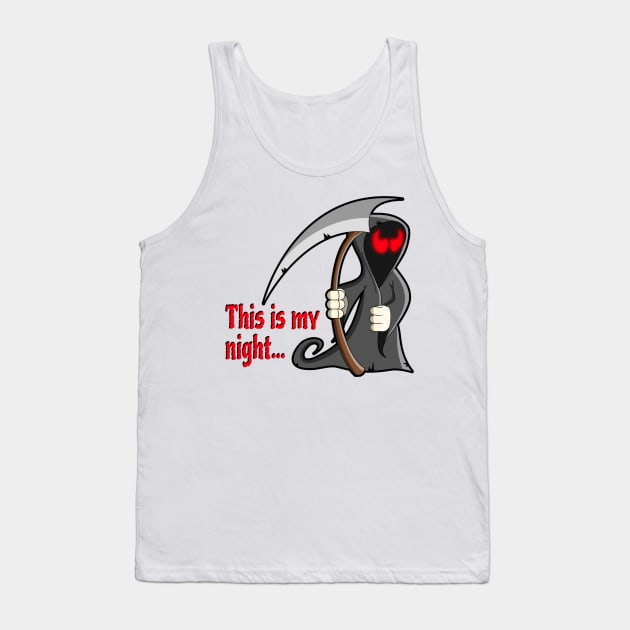 Grim Reaper, This Is My Night, Halloween Party, Halloween Costume Tank Top by Style Conscious